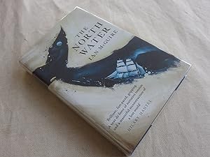 Seller image for The North Water (signed UK first edition) for sale by Nightshade Booksellers, IOBA member