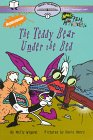 Imagen del vendedor de The Teddy Bear Under the Bed (Real Monsters) a la venta por Reliant Bookstore
