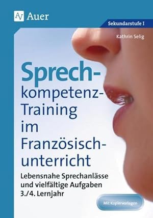 Bild des Verkufers fr Sprechkompetenz-Training Franzsisch Lernjahr 3-4 zum Verkauf von BuchWeltWeit Ludwig Meier e.K.