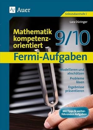 Bild des Verkufers fr Fermi-Aufgaben-Mathematik kompetenzorientiert 9/10 zum Verkauf von BuchWeltWeit Ludwig Meier e.K.