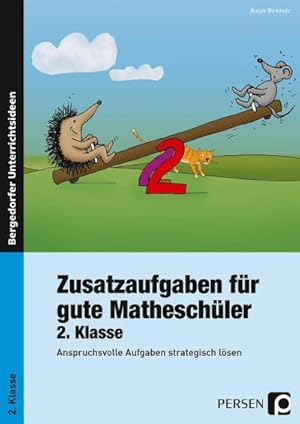 Image du vendeur pour Zusatzaufgaben fr gute Matheschler 2. Klasse mis en vente par BuchWeltWeit Ludwig Meier e.K.