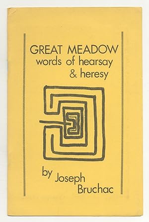 Bild des Verkufers fr Great Meadow: Words of Hearsay & Heresy zum Verkauf von Between the Covers-Rare Books, Inc. ABAA