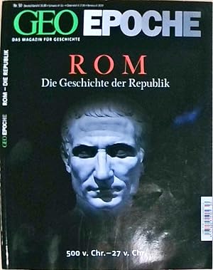 GEO Epoche 50/11: Rom - Die Geschichte der Republik 500 v. Chr, - 27 v. Chr.