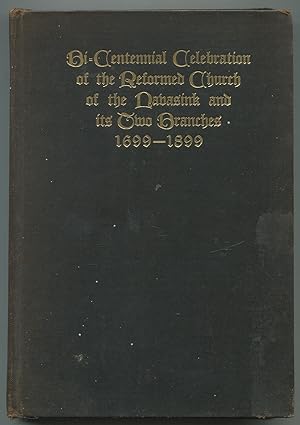 Seller image for Bi-Centennial Celebration 1699-1899: Reformed Church of the Navasink and its Two Branches for sale by Between the Covers-Rare Books, Inc. ABAA