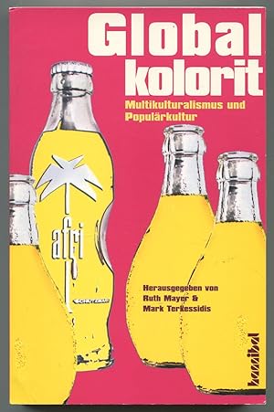 Seller image for Globalkolorit: Multikulturalismus und Popularkultur for sale by Between the Covers-Rare Books, Inc. ABAA