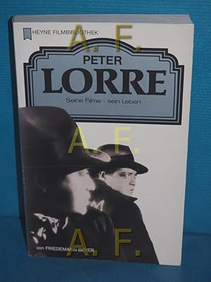 Bild des Verkufers fr Peter Lorre : seine Filme - sein Leben (Heyne-Bcher / 32 / Heyne-Filmbibliothek Nr. 117) zum Verkauf von Antiquarische Fundgrube e.U.