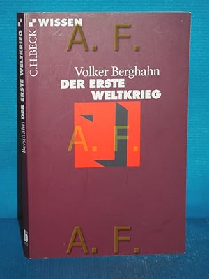 Bild des Verkufers fr Der Erste Weltkrieg. Volker Berghahn / C.H. Beck Wissen , 2312 zum Verkauf von Antiquarische Fundgrube e.U.