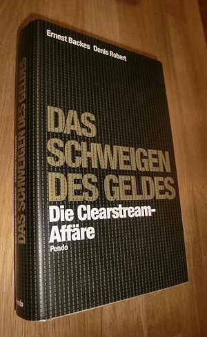 Bild des Verkufers fr Das Schweigen des Geldes : die Clearstream-Affre zum Verkauf von Dipl.-Inform. Gerd Suelmann