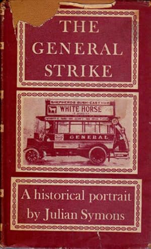 Imagen del vendedor de The General Strike: A Historical Portrait a la venta por Goulds Book Arcade, Sydney