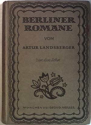 Bild des Verkufers fr Um den Sohn. Berliner Romane zum Verkauf von books4less (Versandantiquariat Petra Gros GmbH & Co. KG)