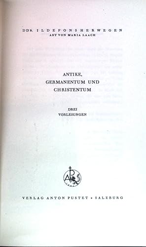 Bild des Verkufers fr Antike, Germanentum und Christentum: Drei Vorlesungen. zum Verkauf von books4less (Versandantiquariat Petra Gros GmbH & Co. KG)