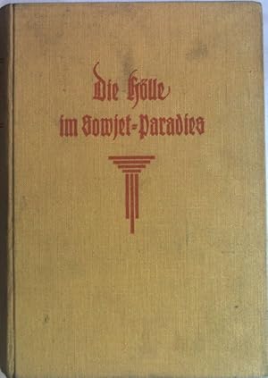 Image du vendeur pour Die Hlle im Sowjet-Paradies : Roman aus dem gegenwrtigen Russland. mis en vente par books4less (Versandantiquariat Petra Gros GmbH & Co. KG)