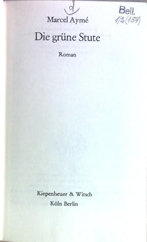 Bild des Verkufers fr Die grne Stute : Roman. Die Bcher der Neunzehn ; Bd. 154 zum Verkauf von books4less (Versandantiquariat Petra Gros GmbH & Co. KG)