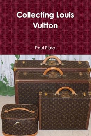 Bild des Verkufers fr Collecting Louis Vuitton zum Verkauf von AHA-BUCH GmbH