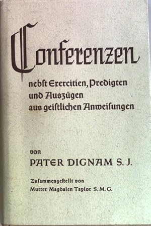 Seller image for Conferenzen: nebst Exerzitien, Predigten und Auszgen aus geistlichen Anweisungen. for sale by books4less (Versandantiquariat Petra Gros GmbH & Co. KG)