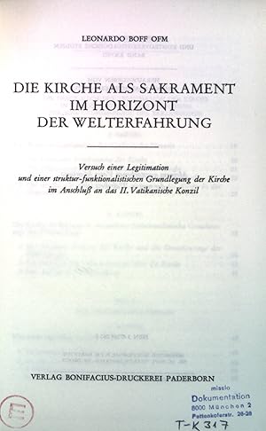 Bild des Verkufers fr Die Kirche als Sakrament im Horizont der Welterfahrung : Versuch einer Legitimation und einer struktur-funktionalistischen Grundlegung der Kirche im Anschlu an das II. Vatikanische Konzil. Konfessionskundliche und kontroverstheologische Studien ; Bd. 28; zum Verkauf von books4less (Versandantiquariat Petra Gros GmbH & Co. KG)