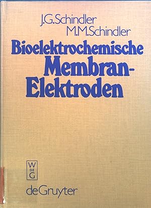 Bild des Verkufers fr Bioelektrochemische Membranelektroden. zum Verkauf von books4less (Versandantiquariat Petra Gros GmbH & Co. KG)