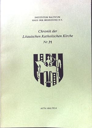Bild des Verkufers fr Chronik der Litauischen Katholischen Kirche - Nr. 31; zum Verkauf von books4less (Versandantiquariat Petra Gros GmbH & Co. KG)