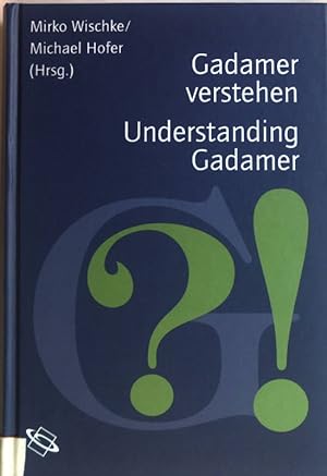 Bild des Verkufers fr Gadamer verstehen = Understanding Gadamer. zum Verkauf von books4less (Versandantiquariat Petra Gros GmbH & Co. KG)