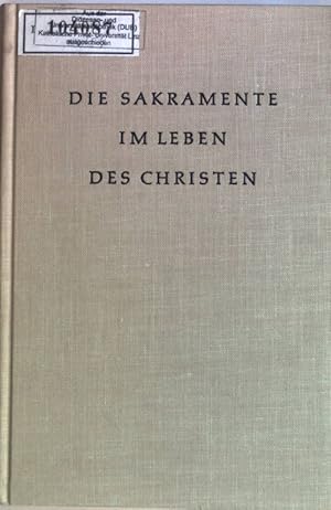 Bild des Verkufers fr Die Sakramente im Leben des Christen. zum Verkauf von books4less (Versandantiquariat Petra Gros GmbH & Co. KG)