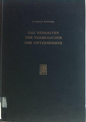 Bild des Verkufers fr Das Verhalten der Verbraucher und Unternehmer : ber die Beziehungen zwischen Nationalkonomie, Psychologie und Sozialpsychologie. Verffentlichungen der Akademie fr Gemeinwirtschaft, Hamburg zum Verkauf von books4less (Versandantiquariat Petra Gros GmbH & Co. KG)