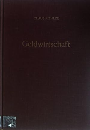 Seller image for Geldwirtschaft; dritter Band, Wirtschaftspolitische Ziele und wirtschaftspolitische Strategie. for sale by books4less (Versandantiquariat Petra Gros GmbH & Co. KG)