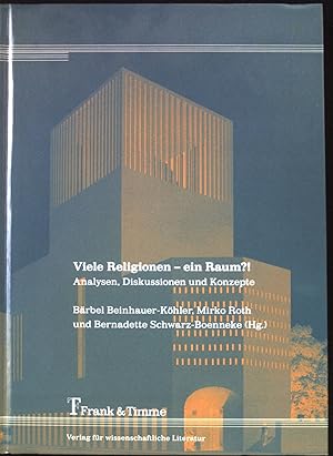 Seller image for Viele Religionen - ein Raum?! : Analysen, Diskussionen und Konzepte. for sale by books4less (Versandantiquariat Petra Gros GmbH & Co. KG)