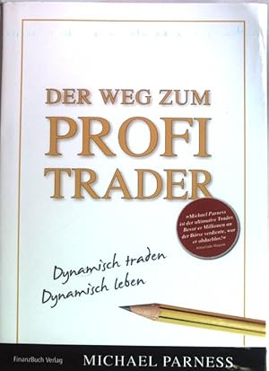 Seller image for Der Weg zum Profi-Trader. for sale by books4less (Versandantiquariat Petra Gros GmbH & Co. KG)