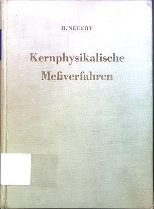 Bild des Verkufers fr Kernphysikalische Messverfahren zum Nachweis fr Teilchen und Quanten. Wissenschaftliche Bcherei zum Verkauf von books4less (Versandantiquariat Petra Gros GmbH & Co. KG)