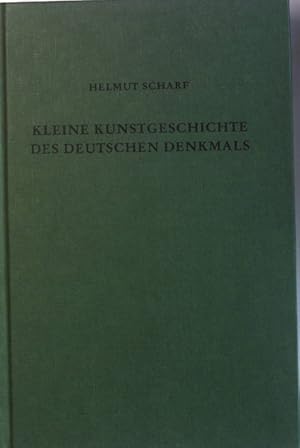 Bild des Verkufers fr Kleine Kunstgeschichte des deutschen Denkmals. zum Verkauf von books4less (Versandantiquariat Petra Gros GmbH & Co. KG)