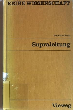 Seller image for Supraleitung. Reihe Wissenschaft. for sale by books4less (Versandantiquariat Petra Gros GmbH & Co. KG)