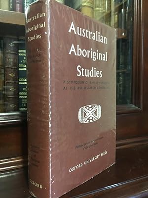 Immagine del venditore per Australian Aboriginal Studies. A Symposium of Papers Presented at the 1961 Research Conference. venduto da Time Booksellers