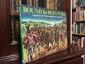 Immagine del venditore per Bound for Botany Bay. Impressions of Transportation and Convict Life. venduto da Time Booksellers