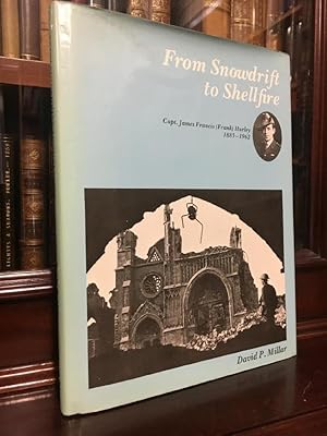 Immagine del venditore per From Snowdrift to Shellfire. Capt. James Francis (Frank) Hurley 1885-1962. venduto da Time Booksellers