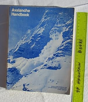 Avalanche Handbook. U.S. Department of Agriculture Forest Service Agricultural Handbook 489 -- 19...