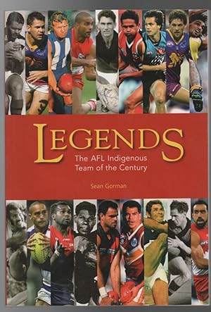 Seller image for Legends: The AFL Indigenous Team of the Century. for sale by Time Booksellers