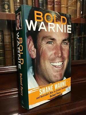 Image du vendeur pour Bold Warnie: Shane Warne and Australia's Rise to Cricket Dominance. mis en vente par Time Booksellers