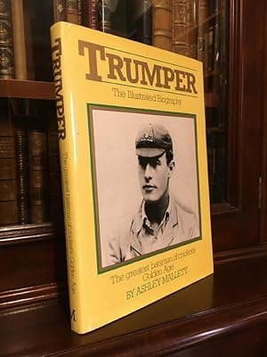 Seller image for Trumper. The Illustrated Biography. The Greatest Batsman of Cricket's Golden Age. for sale by Time Booksellers