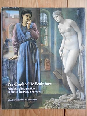 Imagen del vendedor de Pre-Raphaelite Sculpture: Nature and Imagination in British Sculpture, 1848-1914. (British Sculptures, No 1). a la venta por Antiquariat Rohde