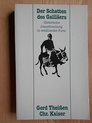 Bild des Verkufers fr Der Schatten des Galilers : histor. Jesusforschung in erzhlender Form. Gerd Theissen zum Verkauf von Antiquariat Rohde