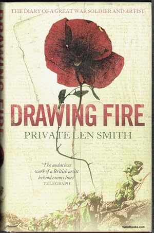 Seller image for Drawing Fire: The Diary Of A Great War Soldier And Artist for sale by Hall of Books