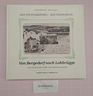 Seller image for Von Bergedorf nach Lohbrgge durch die Vier- und Marschlande / Bergedorf bei Hamburg. [Bildband zur Bergedorfer Stadtgeschichte, Bd. 1 u. 2]. Alte Photographien, alte Postkarten / Berichte und Zeugnisse zur Stadteilgeschichte. for sale by Druckwaren Antiquariat