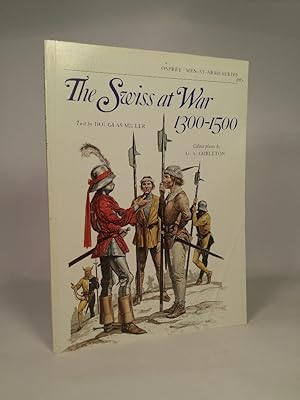 Seller image for The Swiss at War 1300-1500 Men at Arms Series, Band 94 for sale by ANTIQUARIAT Franke BRUDDENBOOKS