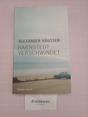 Bild des Verkufers fr Karnstedt verschwindet [Signiert von Alexander Husser!]. zum Verkauf von Druckwaren Antiquariat