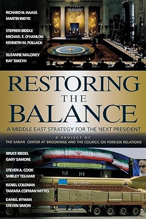 Image du vendeur pour Restoring the Balance: A Middle East Strategy for the Next President mis en vente par moluna