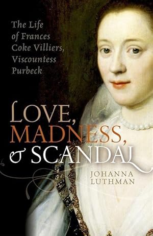 Immagine del venditore per Love, Madness, and Scandal venduto da moluna