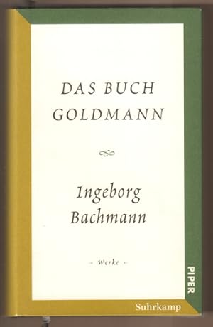 Seller image for Das Buch Goldmann. Herausgegeben von Marie Luise Wandruszka. (= Ingeborg Bachmann, Werke und Briefe. Salzburger Bachmann Edition.) for sale by Antiquariat Neue Kritik