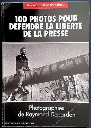 Seller image for 100 photos pour dfendre la libert de la presse for sale by LibrairieLaLettre2