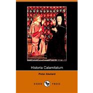 Seller image for Historia Calamitatum for sale by eCampus