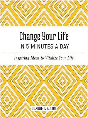Bild des Verkufers fr Change Your Life in 5 Minutes a Day zum Verkauf von moluna